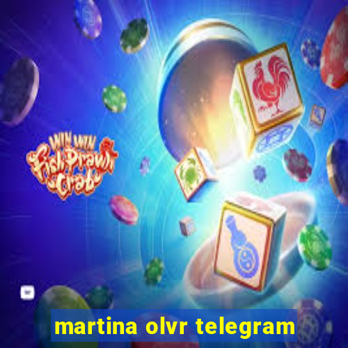 martina olvr telegram